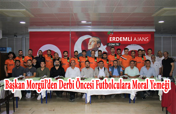 Başkan Morgül’den Derbi Öncesi Futbolculara Moral Yemeği