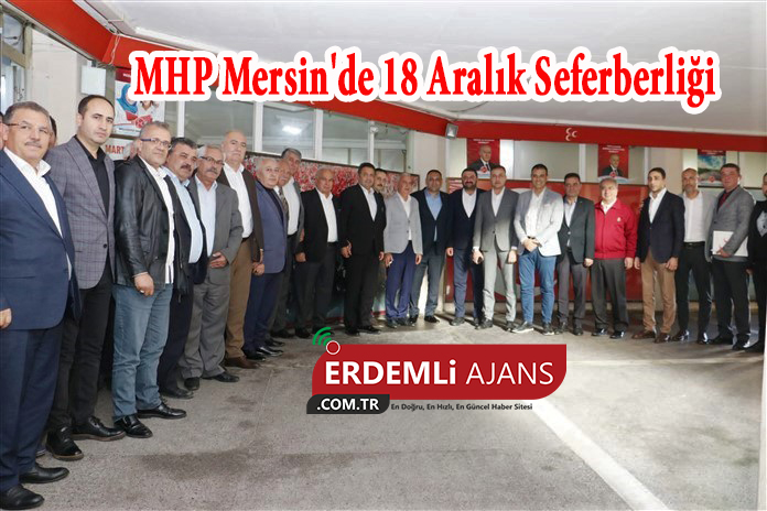 MHP Mersin'de 18 Aralık Seferberliği
